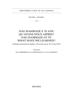cover image of Nag Hammadi a 70 ans. Qu'avons-nous appris? Nag Hammadi at 70